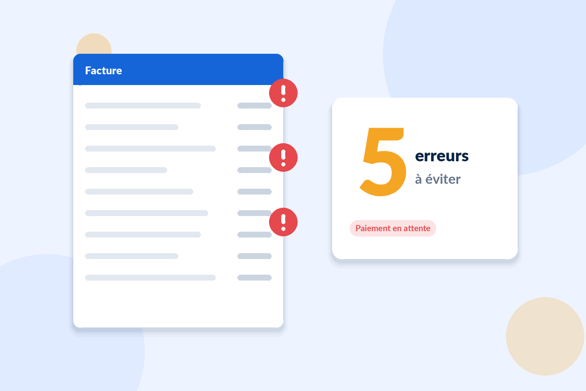 Illustration : Cinq erreurs de facturation qui retardent vos paiements